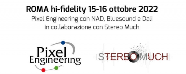 Pixel Engineering in collaborazione con Stereo Much per Roma hi-fidelity 2022